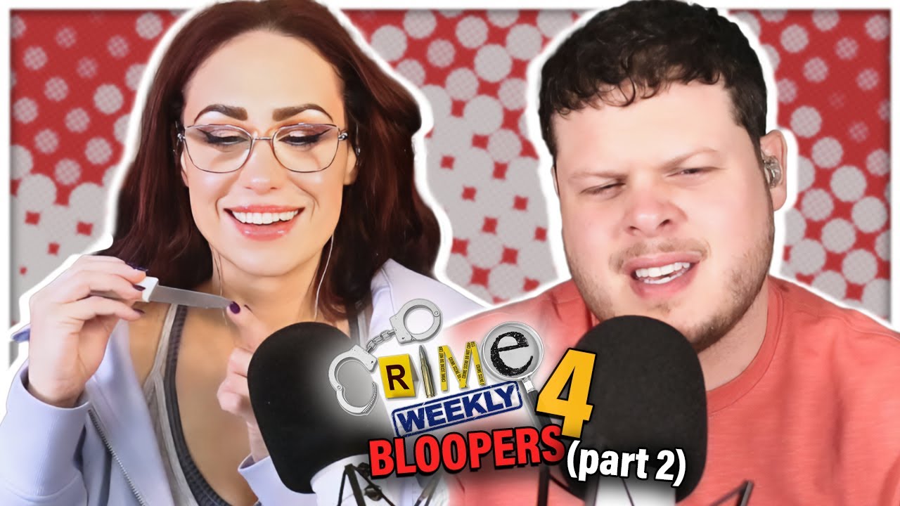 Crime Weekly Bloopers 4 (Part 2)