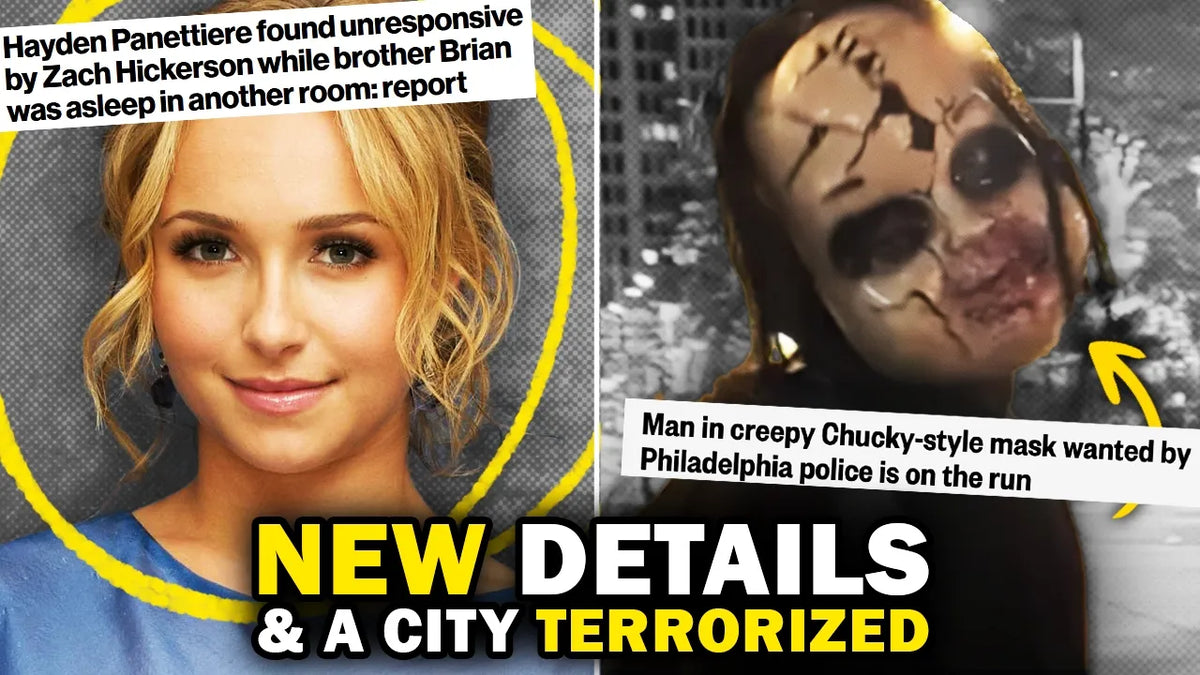 New Details in Hayden Panettiere’s Death and The Chucky Mask Suspect Still on the Run