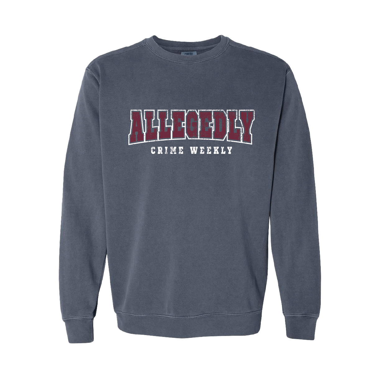 Allegedly Crewneck
