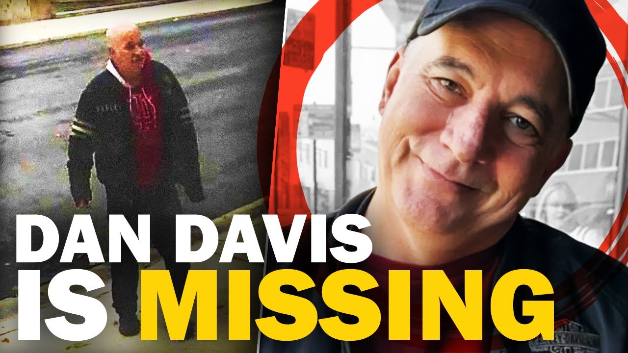 Man Missing Since November | Where Is Dan Davis?